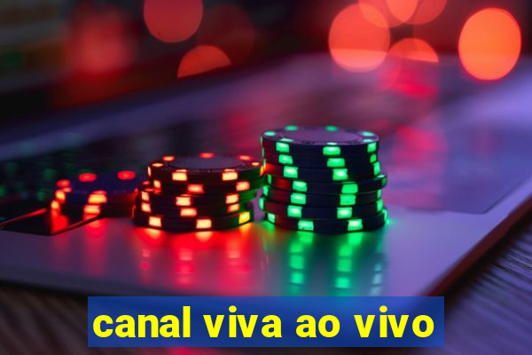 canal viva ao vivo